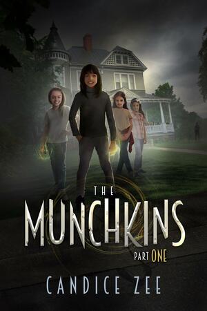 The Munchkins, Volume 1 by Candice Zee