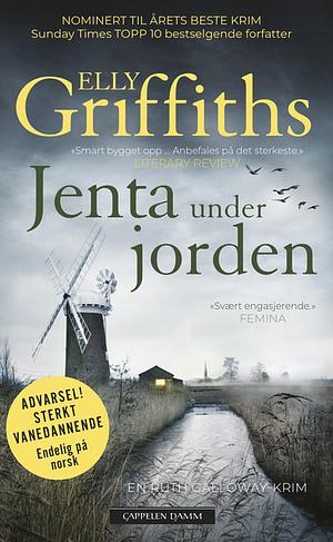 Jenta under jorden by Elly Griffiths