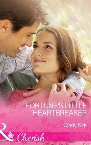 Fortune's Little Heartbreaker by Cindy Kirk