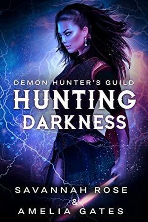 Hunting Darkness: Romance paranormale by Savannah Rose, Amelia Gates