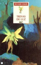 Trevas de luz by Richard Zimler