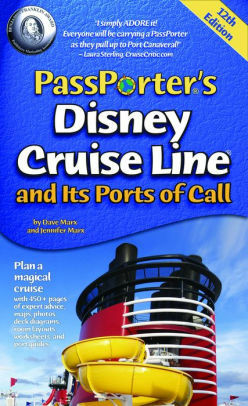 PassPorter's Disney Cruise Line and Its Ports of Call by Dave Marx, Jennifer Marx