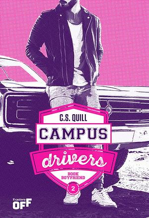 Book boyfriend. Campus drivers Vol. 2 by C. S. Quill