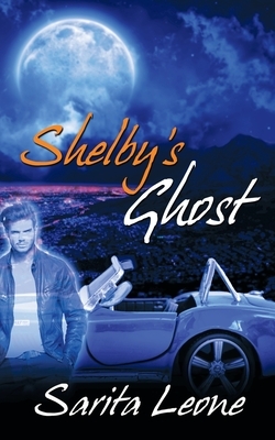 Shelby's Ghost by Sarita Leone