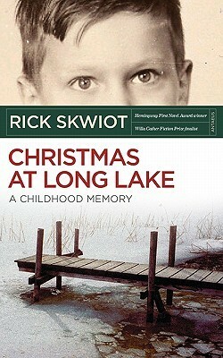 Christmas at Long Lake - A Childhood Memory by Rick Skwiot