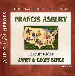 Francis Asbury: Circuit Rider by Geoff Benge, Janet Benge