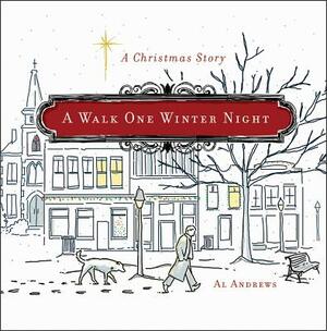 A Walk One Winter Night by Al Andrews