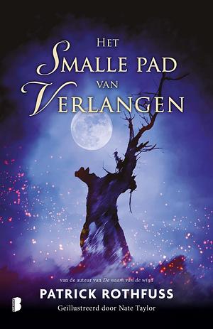 Het smalle pad van verlangen by Patrick Rothfuss