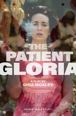 The Patient Gloria by Gina Moxley