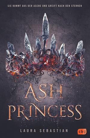 Ash Princess by Laura Sebastian