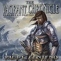 The Vagrant Chronicle by Paul L. Centeno