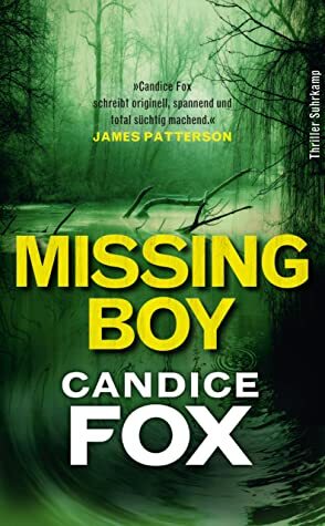 Missing Boy: Thriller (Crimson-Lake-Serie 3) by Candice Fox, Thomas Wörtche, Andrea O'Brien