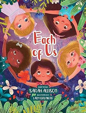 Each of Us by Sarah Allison, Sarah Allison, Lady Bruniere