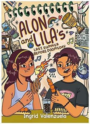 Alon and Lila's Last Summer Before Doomsday by Ingrid Valenzuela