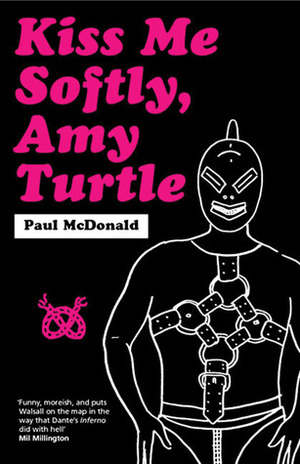 Kiss Me Softly, Amy Turtle by Paul McDonald