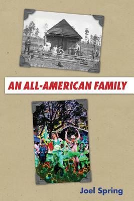 An All-American Family by Joel Spring