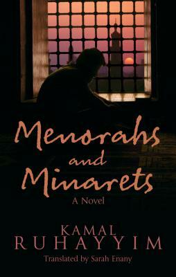 Menorahs and Minarets by Kamal Ruhayyim