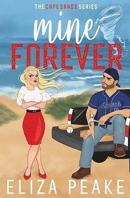 Mine Forever by Eliza Peake