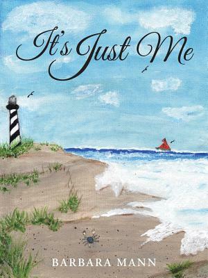 It's Just Me by Barbara Mann