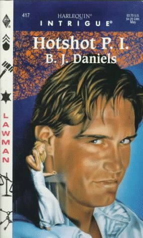 Hotshot P.I. by B.J. Daniels
