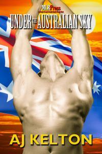 Under The Australian Sky by Rider Jacobs, A.J. Kelton