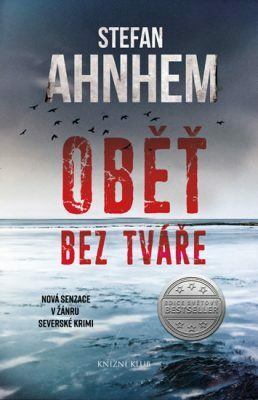 Oběť bez tváře by Vendula Nováková, Stefan Ahnhem