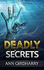 Deadly Secrets by Ann Girdharry