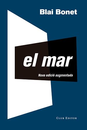 El mar by Blai Bonet