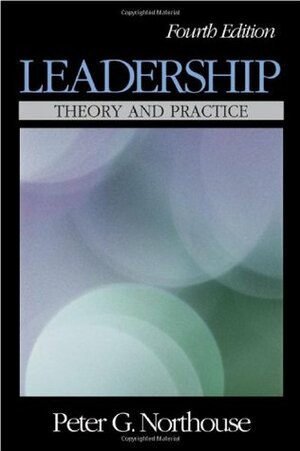 Leadership: Theory and Practice by Peter G. Northouse