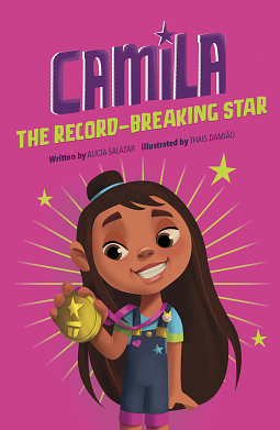 Camila the Record-Breaking Star by Alicia Salazar