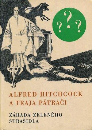 Alfred Hitchcock a Traja pátrači - Záhada zeleného strašidla by Robert Arthur, Robert Arthur