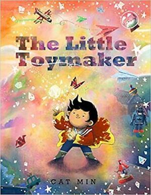 The Little Toymaker by Cat Min