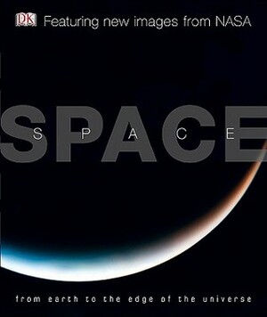 Space: From Earth to the Edge of the Universe by Carole Stott
