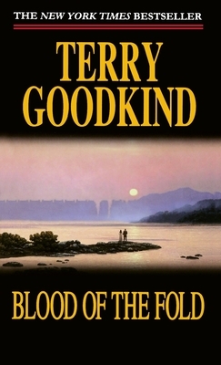 Blood of the Fold by Terry Goodkind