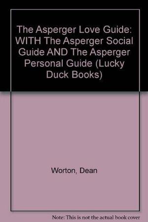 The Asperger Love Guide the Asperger Social Guide the Asperger Personal Guide by Genevieve Edmonds, Dean Worton