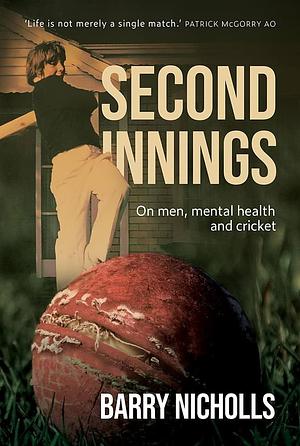 Second Innings by Barry Nicholls