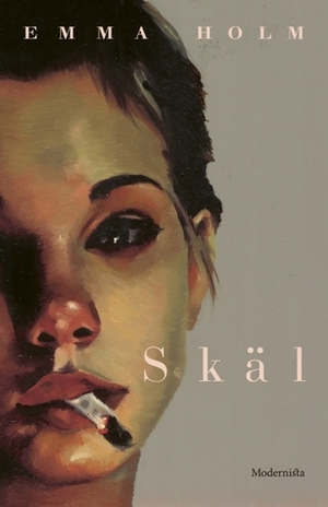 Skäl by Emma Holm