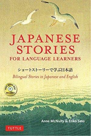 Japanese Stories for Language Learners: Bilingual Stories in Japanese and English by Anne McNulty, Rose Goldberg, Eriko Sato
