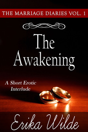 The Awakening by Janelle Denison, Erika Wilde