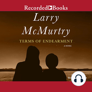 Terms of Endearment by Larry McMurtry