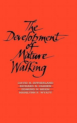Development of mature walking by Edmund Biden, David Sutherland, Richard Olsen