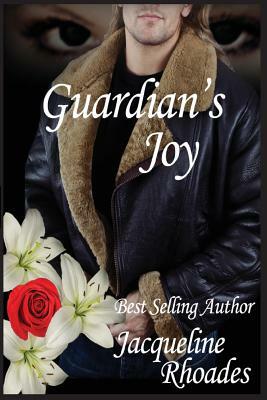 Guardian's Joy: A Guardians of the Race Novel by Jacqueline Rhoades