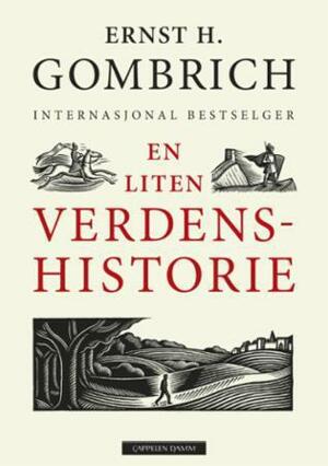 En liten verdenshistorie - den forunderlige historien om oss by E.H. Gombrich
