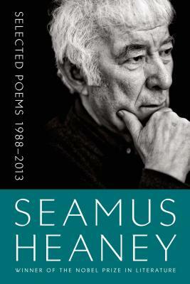 Selected Poems 1988-2013 by Seamus Heaney