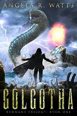 Golgotha by Angela R. Watts