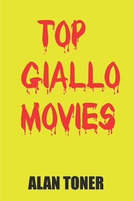 Top Giallo Movies by Alan Toner