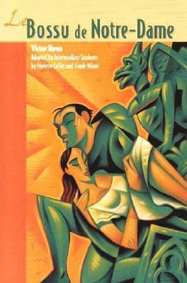 Classic Literary Adaptation: Le Bossu de Notre-Dame Classic Literary Adaptation: Le Bossu de Notre-Dame by Paulette Collet