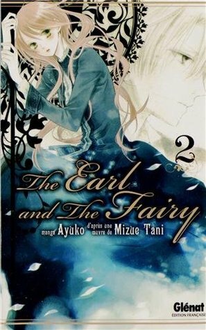 The Earl and The Fairy, Vol. 02 by Mizue Tani