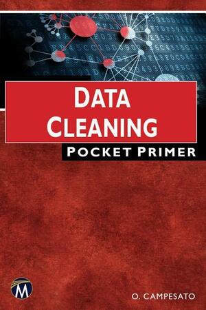 Data Cleaning Pocket Primer by Oswald Campesato