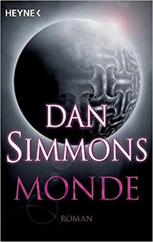 Monde by Dan Simmons, Joachim Körber